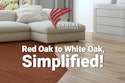 Transform Red Oak Into White Oak In One Easy Step