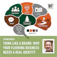 Think Like A Brand: Why Your Flooring Business Needs A Real Identity